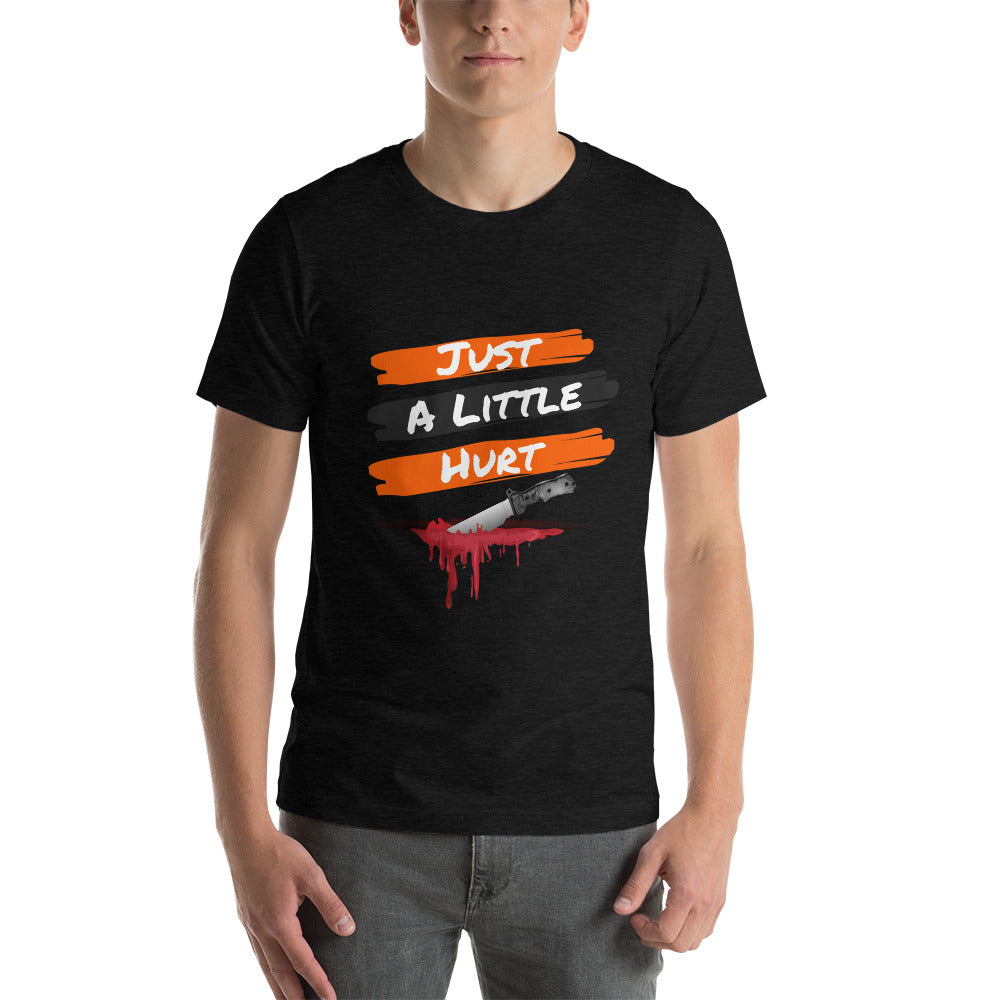 Halloween T-Shirt Unisex - Just A Little Hurt